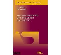 Metamathematics of First-Order Arithmetic: 3 (Perspectives in Logic, Series Number 3)