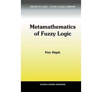 Metamathematics of Fuzzy Logic: 4 (Trends in Logic, 4)