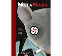 MetaMAUS: A brilliant making-of guide to MAUS, the classic Pulitzer Prize-winning graphic novel by the author who transformed the genre