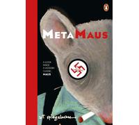 MetaMAUS: A brilliant making-of guide to MAUS, the classic Pulitzer Prize-winning graphic novel by the author who transformed the genre