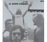 Metamorfosi - E Fu Il Sesto Giorno [VINYL]
