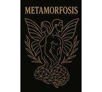 METAMORFOSIS: CAMBIA TU VIDA, TU CUERPO Y TU MENTE