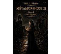 METAMORPHOSE 21: La Religieuse: 2