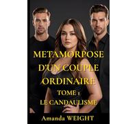 METAMORPHOSE D'UN COUPLE ORDINAIRE: Le jeu des regards interdits