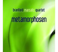 Metamorphosen by Branford Marsalis Quartet (2009) Audio CD