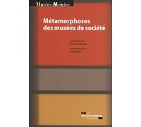 Métamorphoses des musées de société - Du Mucem