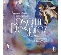 Métamorphoses et Biscantor! - Desprez: Messes