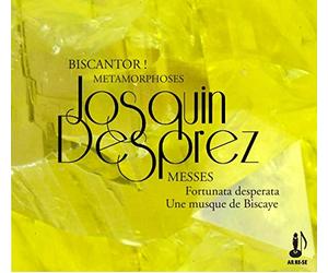 Metamorphoses Et Biscantor & Juliette De Massy - Josquin et L'Espagne - Messes Fortuna Desperata & Une Musque de Biscaye