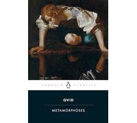 Metamorphoses (Penguin Classics)