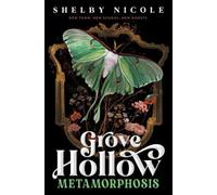 Metamorphosis: A Grove Hollow Novel