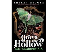 Metamorphosis: A Grove Hollow Novel