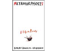 Metamorphosis: A Life in Pieces