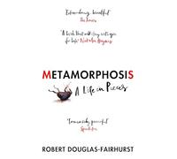 Metamorphosis: A Life in Pieces