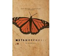 Metamorphosis: An Anthology