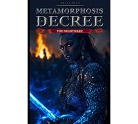 Metamorphosis by Decree: The Nightmare: 2