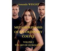 Metamorphosis of an Ordinary Couple Volume 1 The art of cuckolding