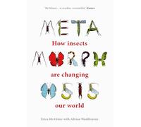Metamorphosis: How insects are changing our world