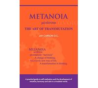 METANOIA - The Art of Transmutation (Quantum Mind - Quantum Healing)