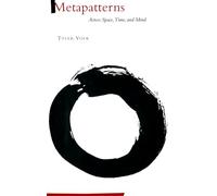 Metapatterns - Across Space, Time & Mind