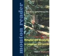 Metaphor and Metonymy in Comparison and Contrast (Mouton Reader)