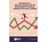 Metaphor as a Didactic Strategy for the Development of Critical Thinking in Political Economy