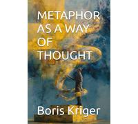 METAPHOR AS A WAY OF THOUGHT: 9 (Philosophical Questions)