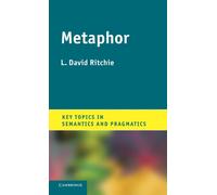 Metaphor – Key Topics in Semantics and Pragmatics – Cambridge University Press