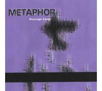 METAPHOR - STRANGE LIVES