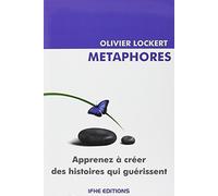 Métaphores - Apprenez à créer des histoires qui guérissent
