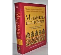 Metaphors Dictionary: 6,500 Comparative Phrases, including 800 Shakespearean Metaphors