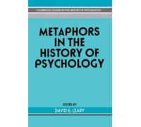 Metaphors in the History of Psychology (Cambridge Studies in the History of Psychology)