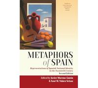 Metaphors of Spain: Representations of Spanish National Identity in the Twentieth Century (Studies in Latin American and Spanish History, 1)