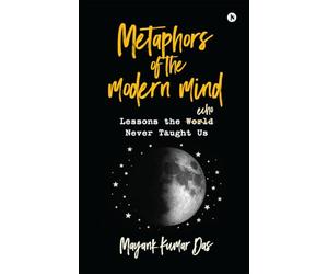 Metaphors of the modern mind: Lessons the echo never taught us
