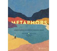 Metaphors : Understanding Philosophy Through Images