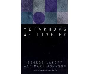 METAPHORS WE LIVE BY by LAKOFF, GEORGE Paperback Self Help Business