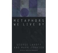 Metaphors We Live By Mark Johnson Paperback The University of Chi