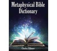 Metaphysical Bible Dictionary
