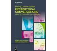 Metaphysical Conversations and Phenomenological Essays: 1 (Women Philosophers Heritage Collection, 1)