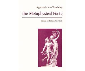 Metaphysical Poets (Approaches to Teaching World Literature (Paperback)): 28