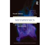 Metaphysics: A Contemporary Introduction (Routledge Contemporary Introductions to Philosophy)