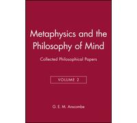 Metaphysics and the Philosophy of Mind: Collected Philosophical Papers, Volume 2