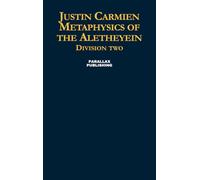 Metaphysics of the Aletheyein, Division Two: Introduction to First Economics Philosophy