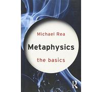 Metaphysics: The Basics
