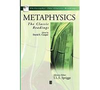 Metaphysics: The Classic Readings (Philosophy: The Classic Readings)