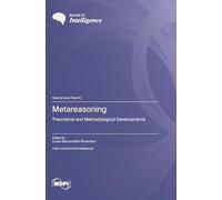 Metareasoning: Theoretical and Methodological Developments
