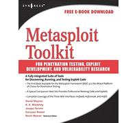 Metasploit Toolkit for Penetration Testing, Exploit Development, and Vulnerability Research
