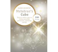 Metatron's Cube Sacred Geometry Tracing Book: Trace the Cube of Harmony to Invite Protection and Good Fortune - 100 Tracings