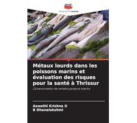 Métaux lourds dans les poissons marins et évaluation des risques pour la santé à Thrissur: Consommation de certains poissons marins