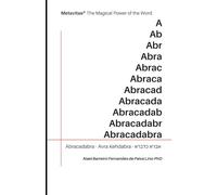 MetaVitae®. The Magical Power of the Word - Abracadabra