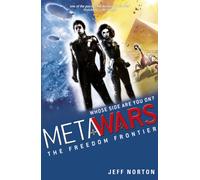 MetaWars: The Freedom Frontier : Book 4